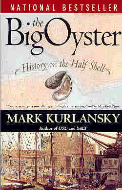 The Big Oyster.